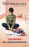 Die neue ZEIT-Bibliothek der Weltliteratur - Zeitverlag Gerd Bucerius GmbH & Co. KG - 9783518474402