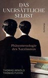 Das unersättliche Selbst - Thomas Arnold ; Thomas Fuchs - 9783518588475