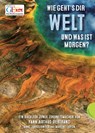 Wie geht's dir Welt und was ist morgen? - Anne Jankéliowitch ;  Yann Arthus-Bertrand ;  Martine Laffon - 9783522304696
