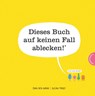 Dieses Buch auf keinen Fall ablecken! (Es ist voller Bakterien) - Idan Ben-Barak - 9783522458665