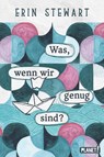 Was, wenn wir genug sind? - Erin Stewart - 9783522507820