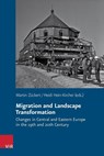 Migration and Landscape Transformation - Martin Zuckert ; Heidi Hein-Kircher - 9783525373132