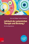 Lehrbuch der systemischen Therapie und Beratung I - Arist Von Schlippe ; Jochen Schweitzer - 9783525400623