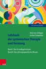 Lehrbuch der systemischen Therapie und Beratung 1 und 2 - Arist von Schlippe ; Jochen Schweitzer - 9783525402740