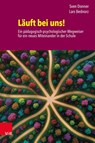 Läuft bei uns! Ein pädagogisch-psychologischer Wegweiser für ein neues Miteinander in der Schule - Sven Donner ; Lars Bednorz - 9783525463031