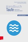 Handbuch Taufe - Heinzpeter Hempelmann ; Benjamin Schliesser ; Corinna Schubert ; Markus Weimer - 9783525505007