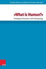 What is Human? - Bo Kristian Holm ; Eve-Marie Becker ; Jan Dietrich - 9783525531198