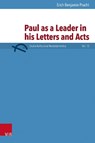 Paul as a Leader in his Letters and Acts - Erich Benjamin Pracht - 9783525560969