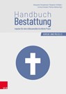 Handbuch Bestattung - Corinna Schubert ; Dr. Benjamin Schliesser ; Heinzpeter Hempelmann - 9783525652787