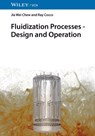 Fluidization Processes - Jia Wei (Chalmers University of Technology Chew ; Ray (Particles in Motion) Cocco - 9783527354504
