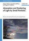 Interactions of Light with Small Particles - Craig F. (Pennsylvania State University) Bohren ; Donald R. (University of Arizona) Huffman ; Eugene E. (Pennsylvania State University) Clothiaux - 9783527406647