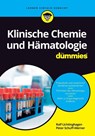 Klinische Chemie und Hamatologie fur Dummies - Ralf Lichtinghagen ; Peter Schuff-Werner - 9783527717712