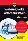 Wirkungsvolle Videos furs Web fur Dummies - Oliver Langewitz ; Kurt Schlegel ; Elke Schlote - 9783527721146