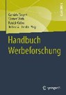 Handbuch Werbeforschung - LISCHKA,  Juliane A. ; Siegert, Gabriele ; Weber, Patrick ; Wirth, Werner - 9783531174266