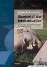 Sündenfall der Intellektuellen - Ulrike Ackermann - 9783534407224