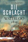 Die Schlacht - Klaus-Jürgen Bremm - 9783534611522