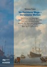 Verflochtene Wege - Verwobene Welten - Simone Franz - 9783534641871