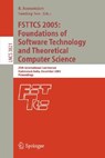 FSTTCS 2005: Foundations of Software Technology and Theoretical Computer Science - R. Ramanujam ; Sandeep Sen - 9783540304951