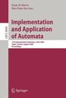 Implementation and Application of Automata - Oscar H. Ibarra ; Hsu-Chun Yen - 9783540372134