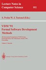 VDM '91. Formal Software Development Methods. 4th International Symposium of VDM Europe, Noordwijkerhout, The Netherlands, October 21-25, 1991. Proceedings - Soren Prehn ; Hans Toetenel - 9783540548683
