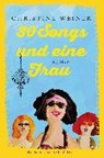 30 Songs und eine Frau - WEINER,  Christine - 9783547712070
