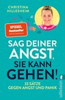 Sag deiner Angst, sie kann gehen! - Christina Hillesheim - 9783548074153