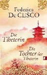 Die Tibeterin / Die Tochter der Tibeterin - CESCO,  Federica de - 9783548287089