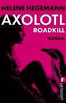 Hegemann, H: Axolotl Roadkill - HEGEMANN,  Helene - 9783548288062