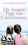 Die langen Tage von Castellamare - BANNER,  Catherine - 9783548290041