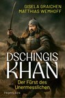 Dschingis Khan - Gisela Graichen ; Matthias Wemhoff - 9783549110164