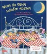 Die Großen Kleinen: Wenn die Bären schlafen müssen - WITTKAMP,  Frantz - 9783551170651