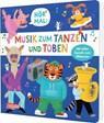 Hör mal (Soundbuch): Musik zum Tanzen und Toben - Nastja Holtfreter - 9783551256102