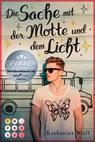 Die Sache mit der Motte und dem Licht - Katharina Wolf - 9783551302601
