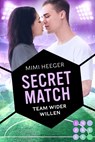Secret Match. Team wider Willen (Secret-Reihe) - Mimi Heeger - 9783551302830