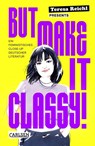 But Make It Classy! - Teresa Reichl - 9783551321794