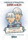 Dirk und ich - STEINHÖFEL,  Andreas - 9783551553652