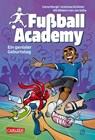 Fußball Academy 5: Ein genialer Geburtstag - Andreas Schlüter ; Irene Margil - 9783551654304