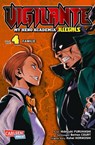 Vigilante - My Hero Academia Illegals 4 - Kohei Horikoshi ; Hideyuki Furuhashi ; Betten Court - 9783551717276