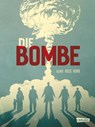 Die Bombe - 75 Jahre Hiroshima - ALCANTE ; BOLLÉE,  Laurent-Frédéric - 9783551793607