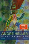 Schattentaucher - André Heller - 9783552073555