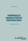Kommunales Haushaltsrecht Niedersachsen - Joachim Rose - 9783555024349