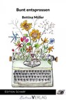 Bunt entsprossen - Bettina Müller - 9783565070114