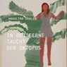 In der Ferne taucht der Oktopus - Ankalina Dahlem - 9783565473946