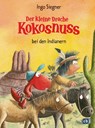 Der kleine Drache Kokosnuss bei den Indianern - Ingo Siegner - 9783570152812