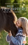 Mein Feuerpferd - Ruf der Mittsommernacht - Chantal Schreiber - 9783570179031