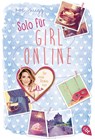 Solo für Girl Online - Zoe Sugg alias Zoella - 9783570312476