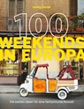 LONELY PLANET Bildband 100 Weekends in Europa - LONELY PLANET Deutschland - 9783575013675