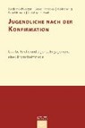 Jugendliche nach der Konfirmation - SCHWEITZER,  Friedrich ; Maaß, Christoph H. ; Hardecker, Georg ; Lißmann, Katja - 9783579054445