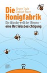 Die Honigfabrik - Jürgen Tautz ; Diedrich Steen - 9783579086699