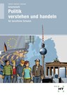 Arbeitsheft Politik verstehen und handeln - Ralf Dietrich ; Dunja Neumann ; Markus Sennlaub - 9783582190598